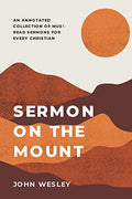 Sermon on the Mount : An annotated collection of mustread sermons for every Christian