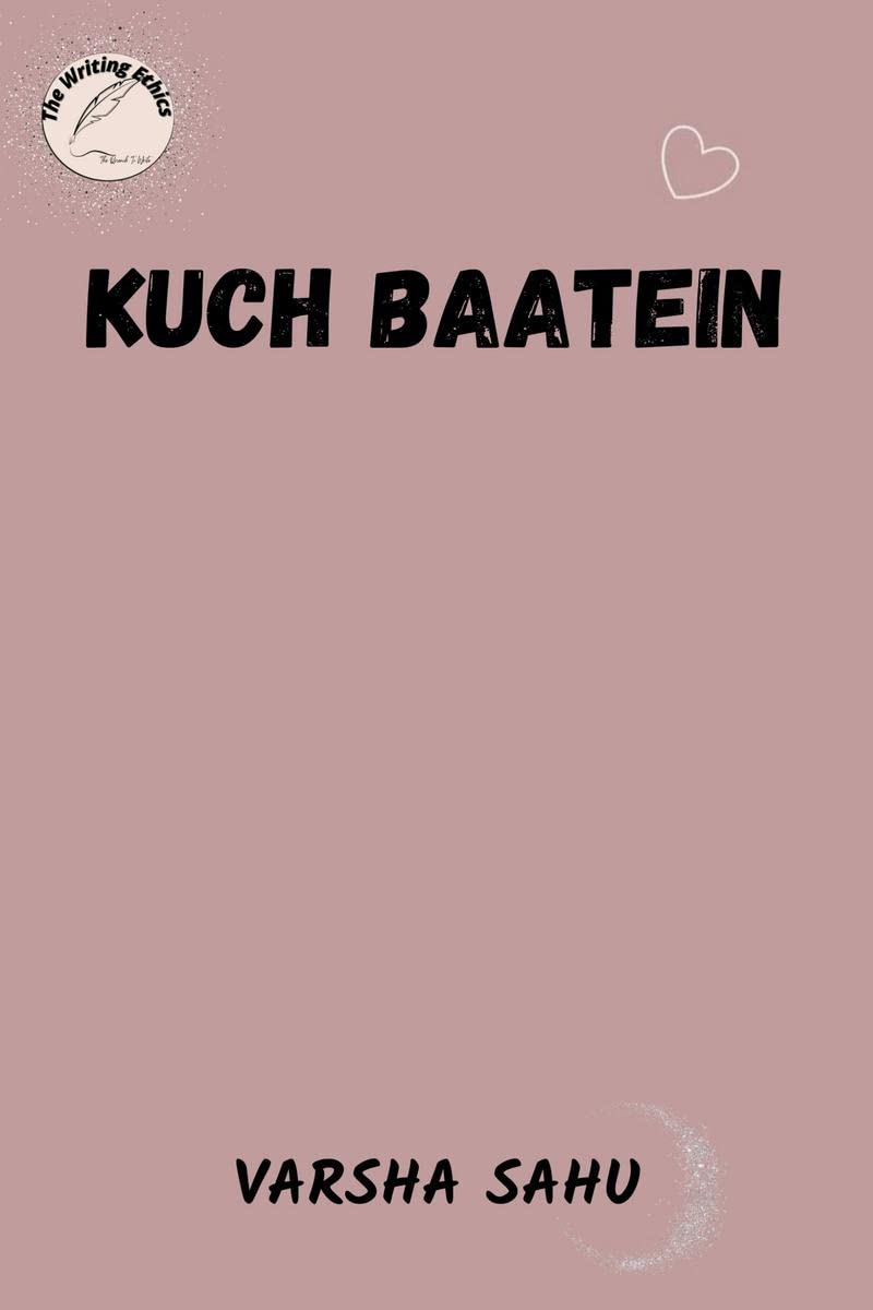 KUCH BAATEIN