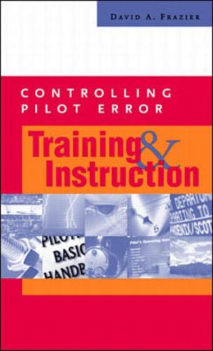 Controlling Pilot Error: Training & Instruction (Controlling Pilot Error Series)
