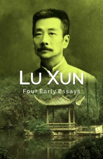 Lu Xun: Four Early Essays