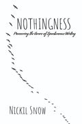 NOTHINGNESS: Pioneering the Genre of Spontaneous Writing