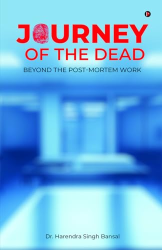 Journey Of The Dead: Beyond The PostMortem Work