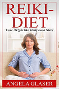 ReikiDiet: Lose Weight Like Hollywood Stars