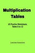 Multiplication Workbook : 65 Practice Sheets for Tables 0  12