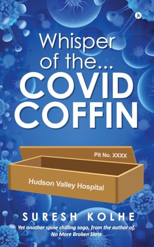 Whisper Of The...Covid Coffin