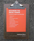 Designing For Social Change: Strategies for CommunityBased Graphic Design (Design Briefs)