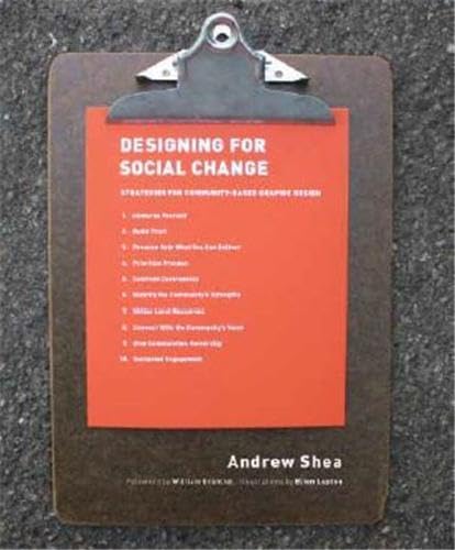 Designing For Social Change: Strategies for CommunityBased Graphic Design (Design Briefs)
