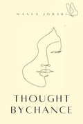 Thought by chance : great thoughts just strikes by chance