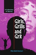 Girls, Grills and Grit: A Collection of Stories