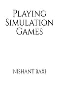Playing Simulation Games