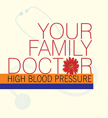 Your Family Doctor to High Blood Pressure