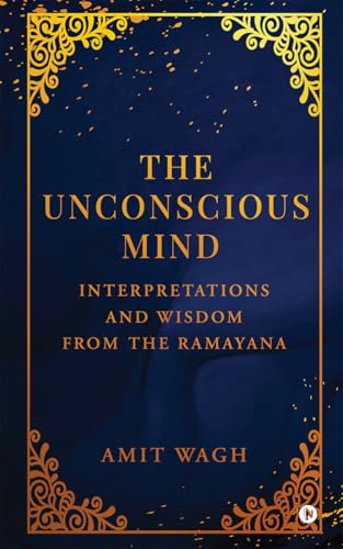 The Unconscious Mind: Interpretations and Wisdom from the Ramayana