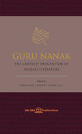 Guru Nanak : The Greatest Progenitor Of Punjabi Literature