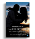 Romantic Hallucinations!