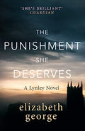 The Punishment She Deserves: An Inspector Lynley Novel: 17