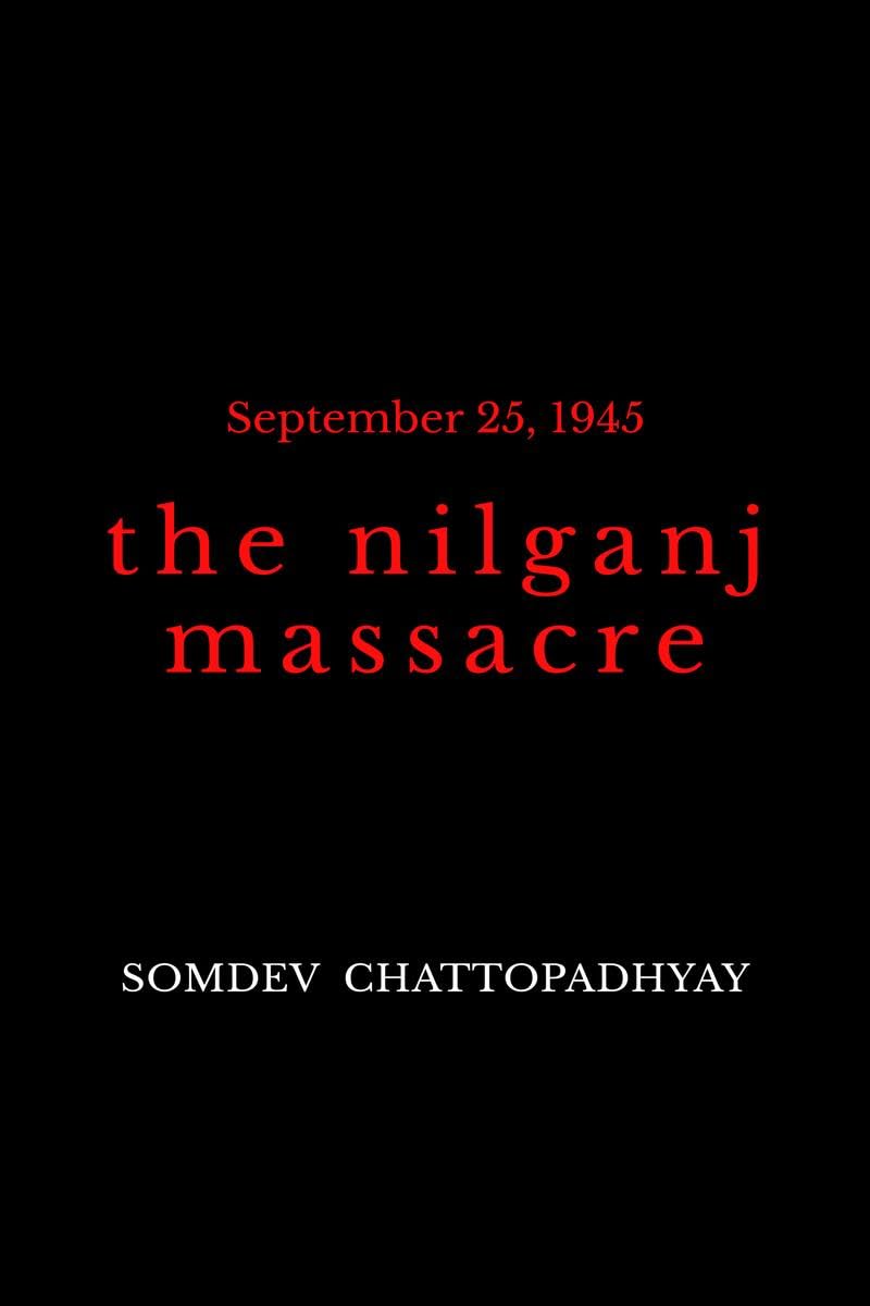 THE NILGANJ MASSACRE