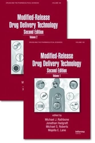 ModifiedRelease Drug Delivery Technology, Second Edition (Drugs And The Pharmaceutical Sciences)