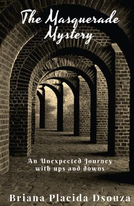 The Masquerade Mystery : An Unexpected Journey with Ups and Downs