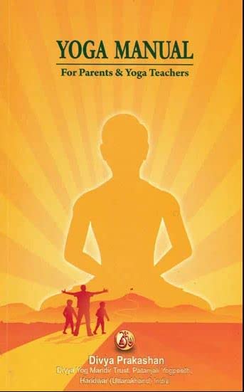 Yoga Manual For Parents And Teachers/ Catalogue Yog Sandharshika