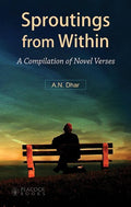 Sproutings From Within: A Compilation of Novel Verses