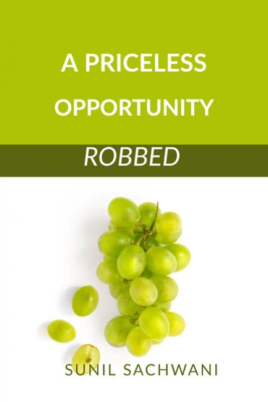A Priceless Opportunity Robbed