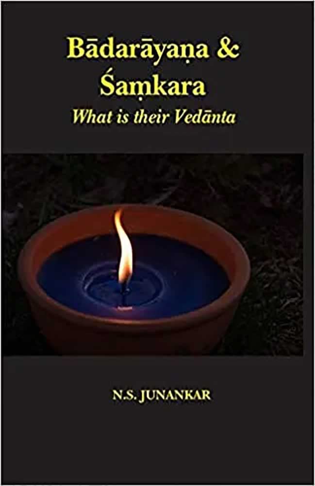 Badarayana And Samkara: What is their Vedanta