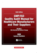 Gmp/Iso Quality Audit Manual For Healthcare Manufacturers And Their Suppliers, Volume 1