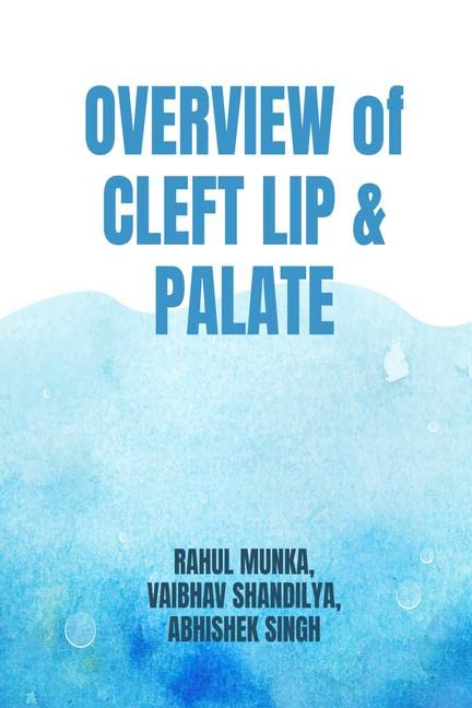 overview of cleft lip and palate : cleft lip and palate