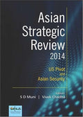 Asian Strategic Review 2014: US Pivot and Asian Security