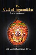 The Cult of Jagannatha: Myths and Rituals