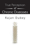True Perception of Chronic Diseases