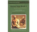 Karma Yoga: Book 4: Action with a Purpose
