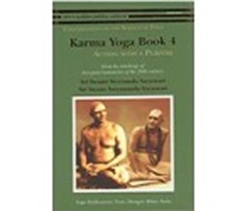 Karma Yoga: Book 4: Action with a Purpose