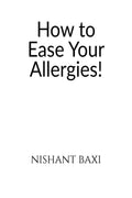 How to Ease Your Allergies
