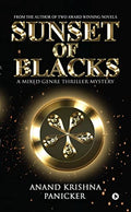 Sunset Of Blacks : A Mixed Genre Thriller Mystery