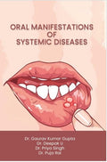 ORAL MANIFESTATIONS OF SYSTEMIC DISEASES
