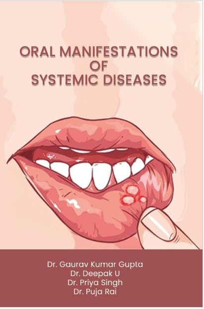ORAL MANIFESTATIONS OF SYSTEMIC DISEASES