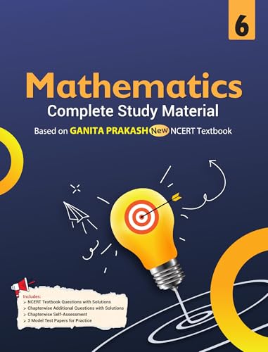 Full Marks Ganita Prakash Complete Study Material for Class 6: Based on New NCERT Textbook Ganita Prakash | Summary | Solved NCE