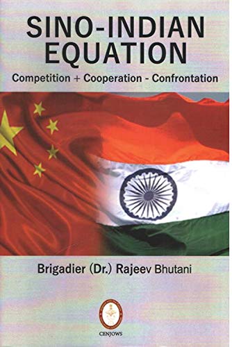 SinoIndian Equation: Competition + Cooperation  Confrontation