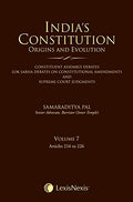 Indias Constitution Origins And Evolution  Vol. 7