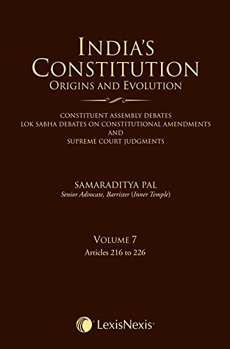 Indias Constitution Origins And Evolution  Vol. 7