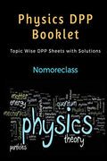 Nomoreclass Physics Practice Dpp : For Students Preparing Iit Mains And Neet