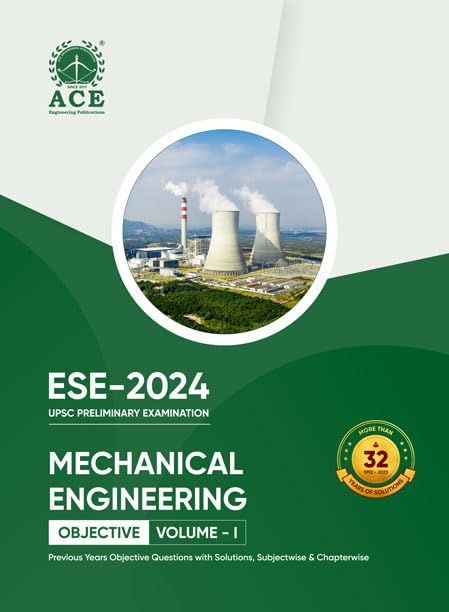 Ese 2024 Prelims Mechanical Engineering Objective Volume 1 Previous Questions With Subject Wise & Chapter Wise Solutions (31 Yrs