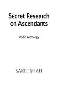 Secret Research On Ascendants : Vedic Astrology