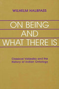 On Being and What There Is: Classical Vaiseika and the History of Indian Ontology