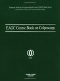 EAGC Course Book on Colposcopy