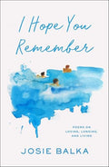 I HOPE YOU REMEMBER