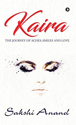 Kaira : The Journey of Aches, Smiles and Love