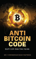 Anti Bitcoin Code : Each Coin Has Two Faces