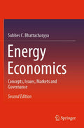 Energy Economics: Concepts, Issues, Markets and Governance